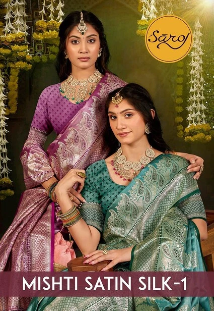 Saroj Mishti Silk Saroski Vol 1 Satin Silk Fancy Saree Collection